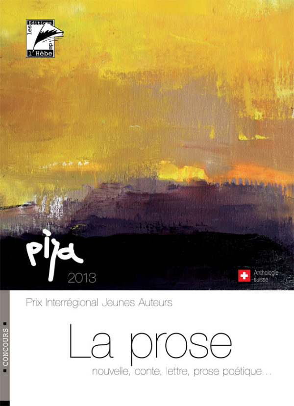 PIJA 2013, La Prose, Anthologie suisse