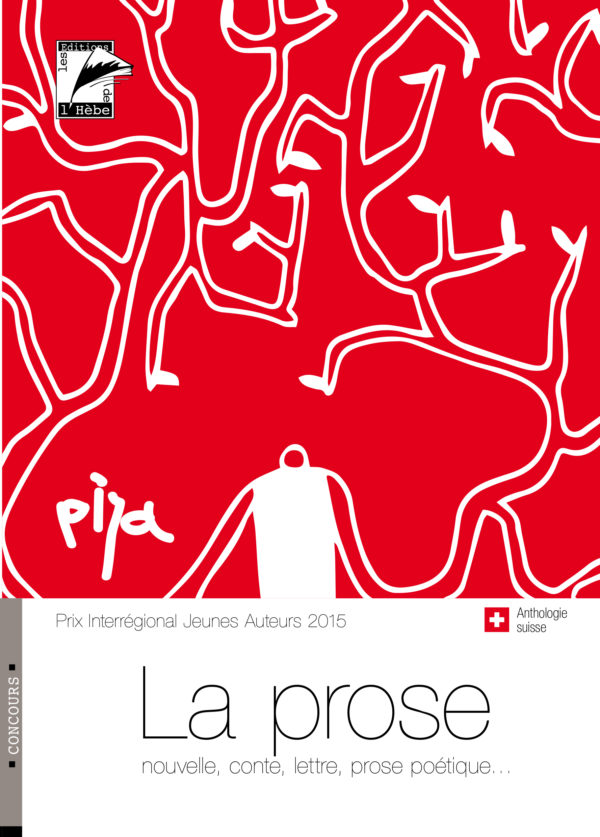 PIJA 2015, La Prose, Anthologie suisse