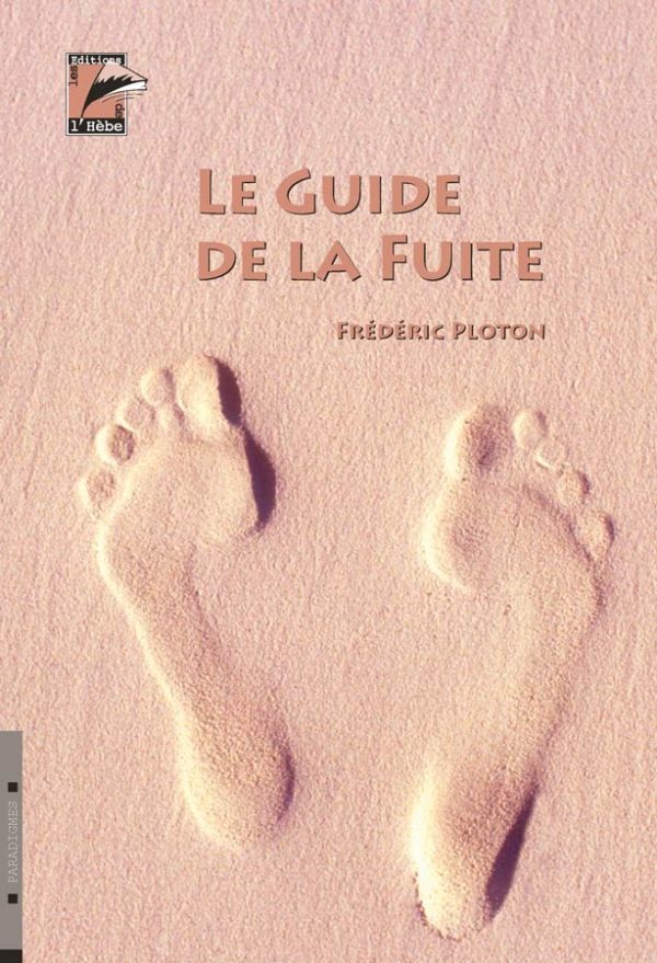 Le guide de la fuite