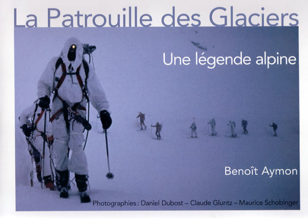 La Patrouille des Glaciers, une légende alpine