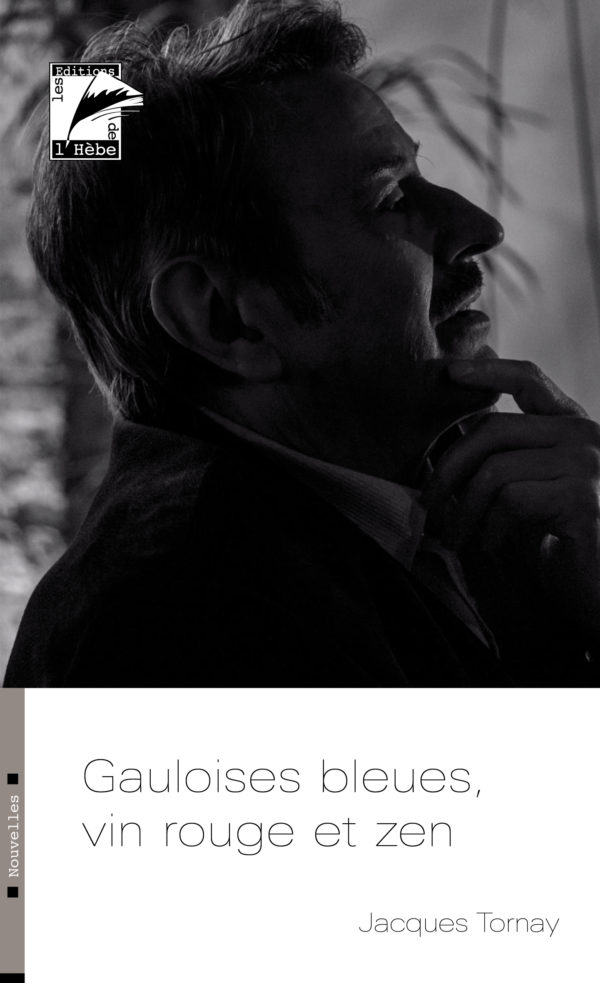 Gauloises bleues, vin rouge et zen