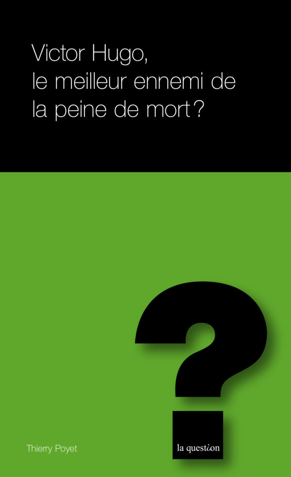 88. Victor Hugo, le meilleur ennemi de la peine de mort ?