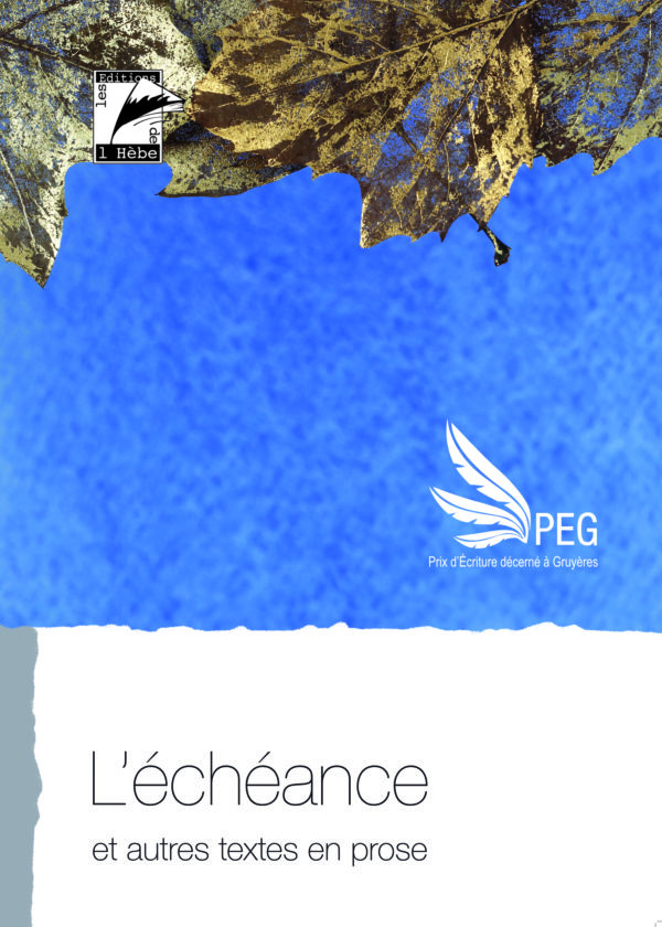 PEG 2023 L’échéance et autres textes en prose